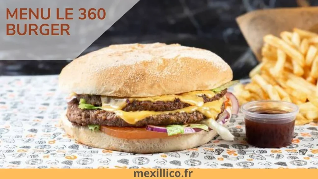 Menu Le 360 ​​​​Burger; un burger unique